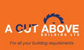 A Cut Above Building Ltd logo
